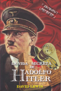 La vida secreta de Adolfo Hitler