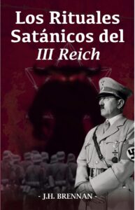 Los Rituales Satánicos del III Reich